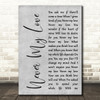 The Association Never My Love Rustic Script Grey Song Lyric Quote Print