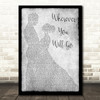 The Calling Wherever You Will Go Man Lady Dancing Grey Song Lyric Print