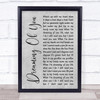 The Coral Dreaming Of You Rustic Script Grey Song Lyric Quote Print