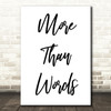 Extreme More Than Words Song Lyric Quote Print