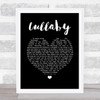 The Cure Lullaby Black Heart Song Lyric Print