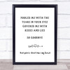 George Michael Kissing A Fool Song Lyric Quote Print