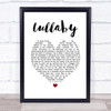 The Cure Lullaby White Heart Song Lyric Print