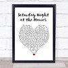The Drifters Saturday Night at the Movies White Heart Song Lyric Print