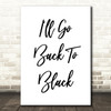 Amy Winehouse Back To Black Song Lyric Quote Print