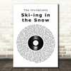The Invitations Ski-ing in the Snow Vinyl Record Song Lyric Print