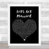 The Proclaimers Let's Get Married Black Heart Song Lyric Print