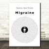 Twenty One Pilots Migraine Vinyl Record Song Lyric Print