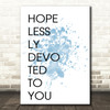 Blue Grease Hopelessly Devoted To You Song Lyric Quote Print