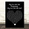 Nancy Wilson My Love Has No Beginning, My Love Has No End Black Heart Song Lyric Quote Music Print