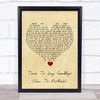 Sarah Brightman Time To Say Goodbye (Con Te Partirò) Vintage Heart Song Lyric Quote Music Print