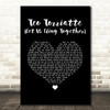 Queen Teo Torriatte (Let Us Cling Together) Black Heart Song Lyric Quote Music Print