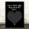 Elton John I Guess That's Why They Call It The Blues Black Heart Song Lyric Quote Music Print