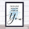 Blue Shape Of You Ed Sheeran Song Lyric Quote Print