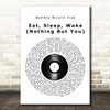 Bombay Bicycle Club Eat, Sleep, Wake (Nothing But You) Vinyl Record Song Lyric Quote Music Print