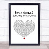 Edison Lighthouse Love Grows (Where My Rosemary Goes) White Heart Song Lyric Quote Music Print