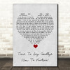 Sarah Brightman Time To Say Goodbye (Con Te Partirò) Grey Heart Song Lyric Quote Music Print
