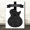 Bryan Adams I'll Always Be Right There Black & White Guitar Song Lyric Quote Music Print