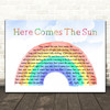 The Beatles Here Comes The Sun Watercolour Rainbow & Clouds Song Lyric Quote Music Print