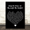 Kris Kristofferson Help Me Make It Through The Night Black Heart Song Lyric Quote Music Print