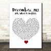 The Four Seasons December, 1963 (Oh, What A Night) White Heart Song Lyric Quote Music Print