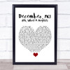 The Four Seasons December, 1963 (Oh, What A Night) White Heart Song Lyric Quote Music Print