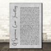 Chris De Burgh A Spaceman Came Travelling Grey Rustic Script Song Lyric Quote Music Print