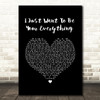 Andy Gibb I Just Want To Be Your Everything Black Heart Song Lyric Quote Music Print