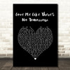 Freddie Mercury Love Me Like Theres No Tomorrow Black Heart Song Lyric Quote Music Print