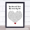 Cher You Haven't Seen The Last Of Me White Heart Song Lyric Quote Music Print