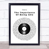 Oasis The Importance Of Being Idle Vinyl Record Song Lyric Quote Music Print