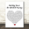 Selah All My Tears (Be Washed Away) White Heart Song Lyric Quote Music Print