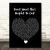 Luke Bryan Don't Want This Night To End Black Heart Song Lyric Quote Music Print
