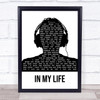 The Beatles In My Life Black & White Man Headphones Song Lyric Quote Music Print
