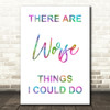 Rainbow Grease There Are Worse Things I Could Do Rizzo Song Lyric Quote Print
