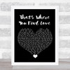 Westlife That's Where You Find Love Black Heart Song Lyric Quote Music Print