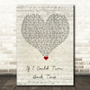 Cher If I Could Turn Back Time Script Heart Song Lyric Quote Music Print