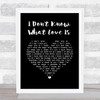 Lady Gaga & Bradley Cooper I Don't Know What Love Is Black Heart Song Lyric Quote Music Print