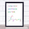 Rainbow The Greatest Showman Happiness Like This Forever Song Lyric Quote Print