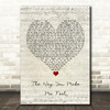 Ronan Keating The Way You Make Me Feel Script Heart Song Lyric Quote Music Print