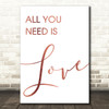 Rose Gold Beatles All You Need Is Love Song Lyric Quote Print