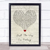 Feeder Just The Way I'm Feeling Script Heart Song Lyric Quote Music Print