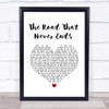 Keali'i Reichel The Road That Never Ends White Heart Song Lyric Quote Music Print