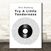 Otis Redding Try A Little Tenderness Vinyl Record Song Lyric Quote Music Print