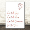 Rose Gold Seasons In The Sun Song Lyric Quote Print