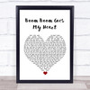 Alex Swings Oscar Sings Boom Boom Goes My Heart White Heart Song Lyric Quote Music Print