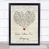 Leonardo's Bride Even When I'm Sleeping Script Heart Song Lyric Quote Music Print