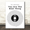 Ray LaMontagne You Are The Best Thing Vinyl Record Song Lyric Quote Music Print