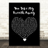 Eva Cassidy You Take My Breath Away Black Heart Song Lyric Quote Music Print