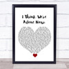 Tiffany I Think We're Alone Now White Heart Song Lyric Quote Music Print